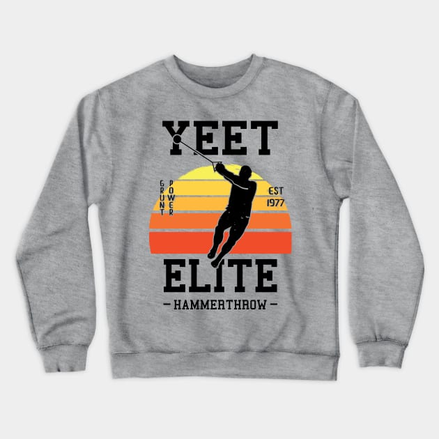 Yeet Elite Hammerthrow Retro Track N Field Athlete Crewneck Sweatshirt by atomguy